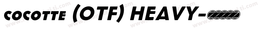 cocotte (OTF) HEAVY字体转换
